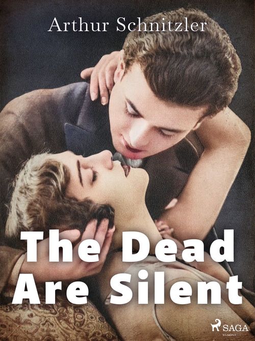 Couverture ebook de The Dead Are Silent, de Arthur Schnitzler
