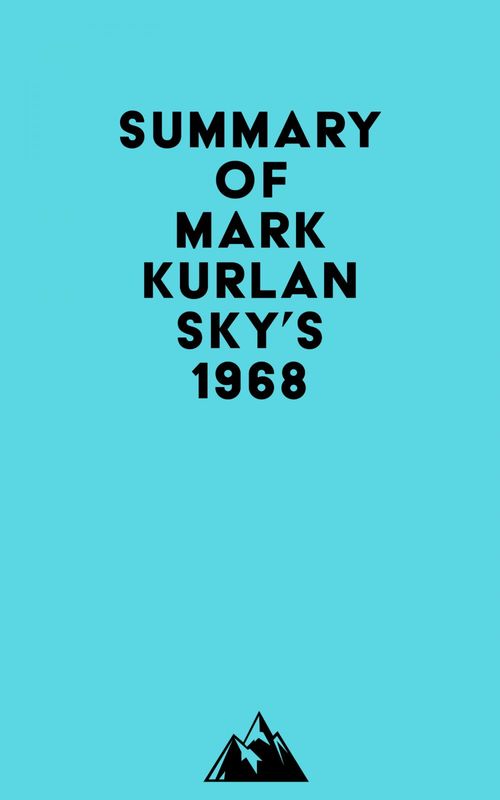 ebook cover of Summary of Mark Kurlansky's 1968, by Everest Media