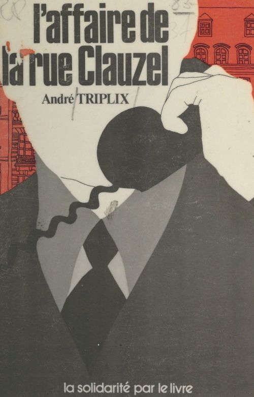 Couverture ebook de L'affaire de la rue Clauzel, de Andre Triplix