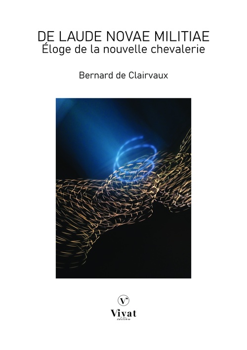 ebook cover of DE LAUDE NOVAE MILITIAE - Éloge de la nouvelle chevalerie, by Bernard De Clairvaux