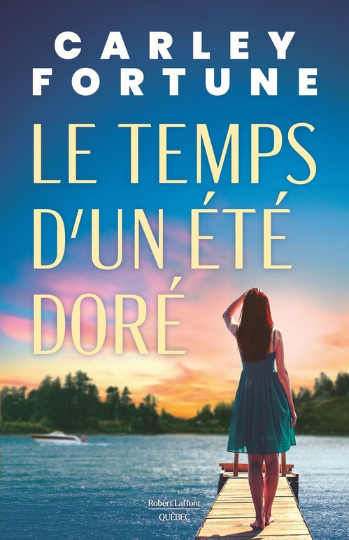 ebook cover of Le temps d'un été doré, by Carley Fortune