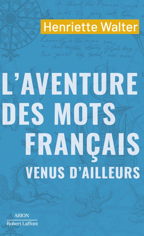 ebook cover of L'aventure des mots français venus d'ailleurs, by Henriette Walter