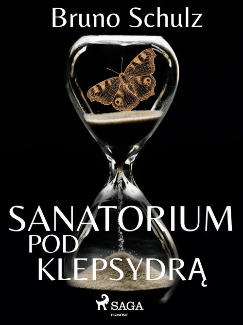 Couverture ebook de Sanatorium pod klepsydra - zbiór, de Bruno Schulz