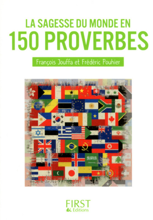 Couverture ebook de Petit Livre de - Sagesse du monde en 150 proverbes, de François Jouffa, Frédéric Pouhier