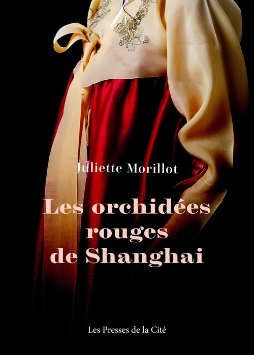 ebook cover of Les Orchidées rouges de Shanghai, by Juliette Morillot