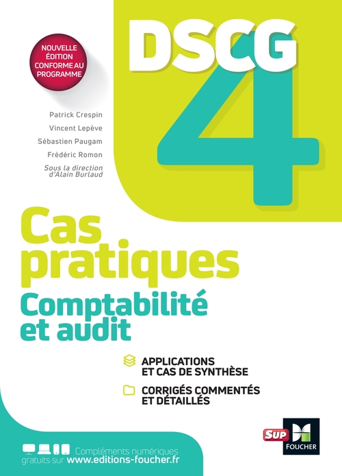 Couverture ebook de DSCG 4 - Comptabilité et audit - Cas pratiques, de Alain Burlaud, Patrick Crespin, Vincent Lepève, Sébastien Paugam, Frédéric Romon