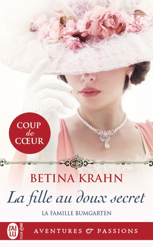 ebook cover of La famille Bumgarten (Tome 2) - La fille au doux secret, by Betina Krahn