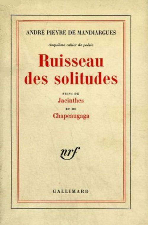 Couverture ebook de Ruisseau des solitudes / Jacinthes /Chapeaugaga, de Pieyre De Mandiargue