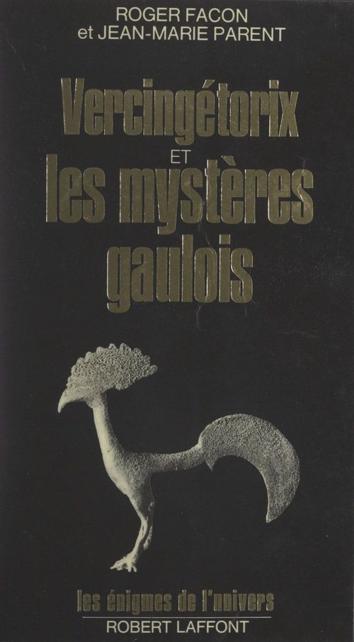 ebook cover of Vercingétorix et les mystères gaulois, by Roger Facon, Jean-marie Parent