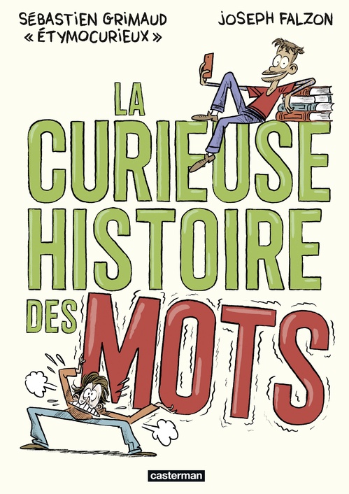 ebook cover of La Curieuse histoire des mots, by Sébastien Grimaud, Joseph Falzon