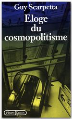Couverture ebook de Eloge du cosmopolitisme, de Guy Scarpetta