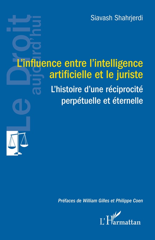 Couverture ebook de L'influence entre l'intelligence artificielle et le juriste, de Siavash Shahrjerdi
