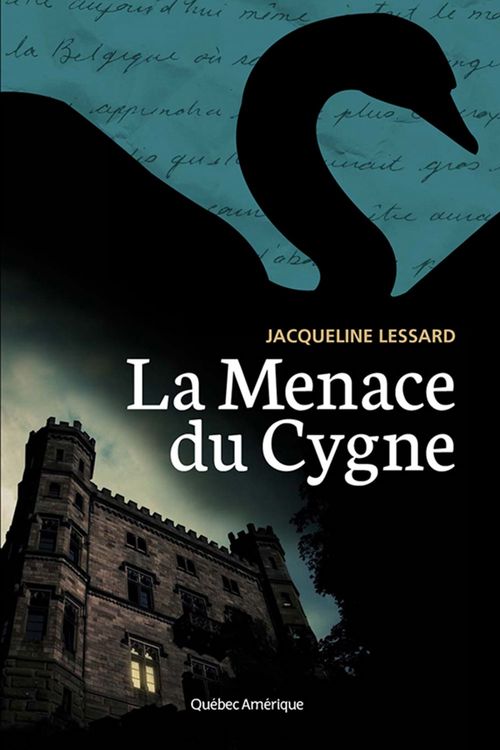 ebook cover of La Menace du Cygne, by Jacqueline Lessard