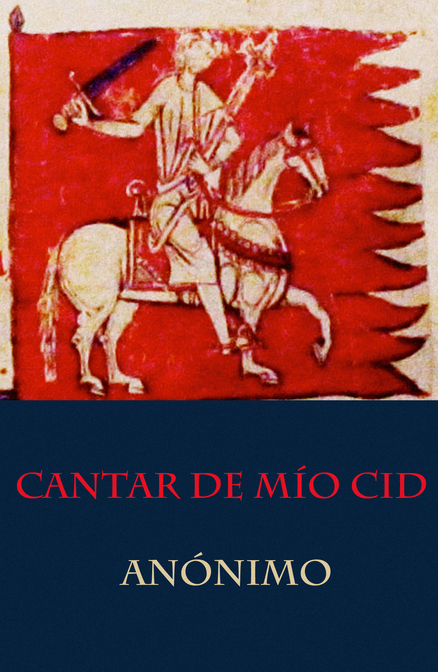 Couverture ebook de Cantar de mío Cid (texto completo, con índice activo), de Anonimo