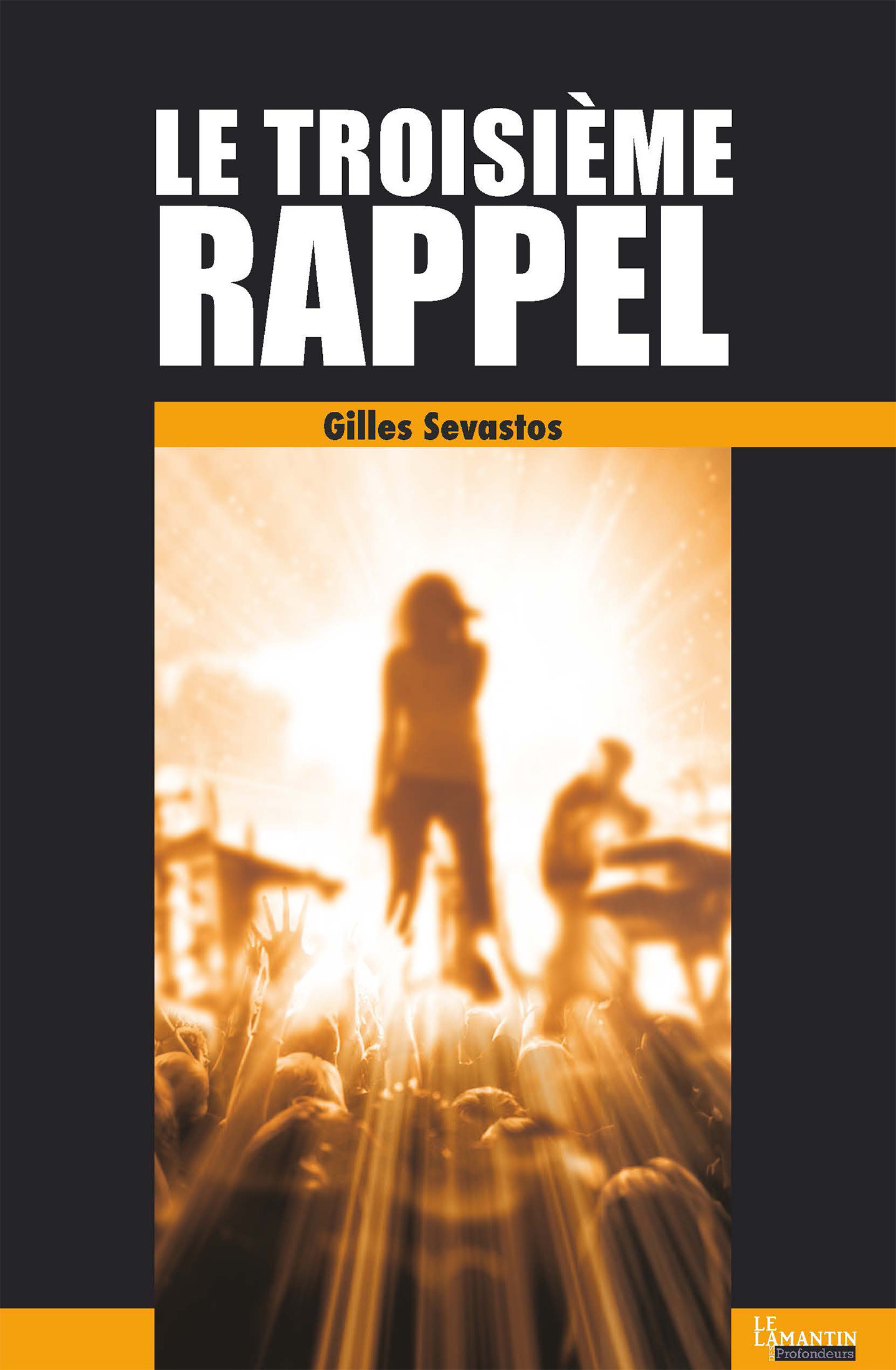 ebook cover of Le troisième rappel, by Gilles Sevastos