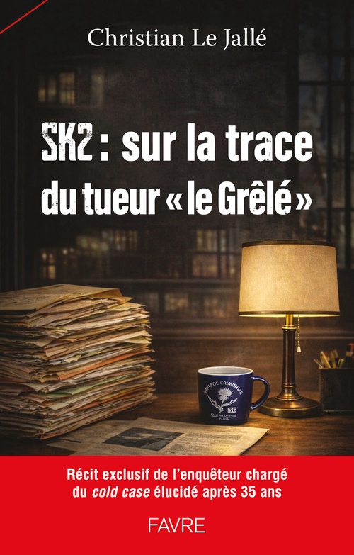 ebook cover of SK2 : sur la trace du tueur «le Grêlé», by Christian Le Jallé