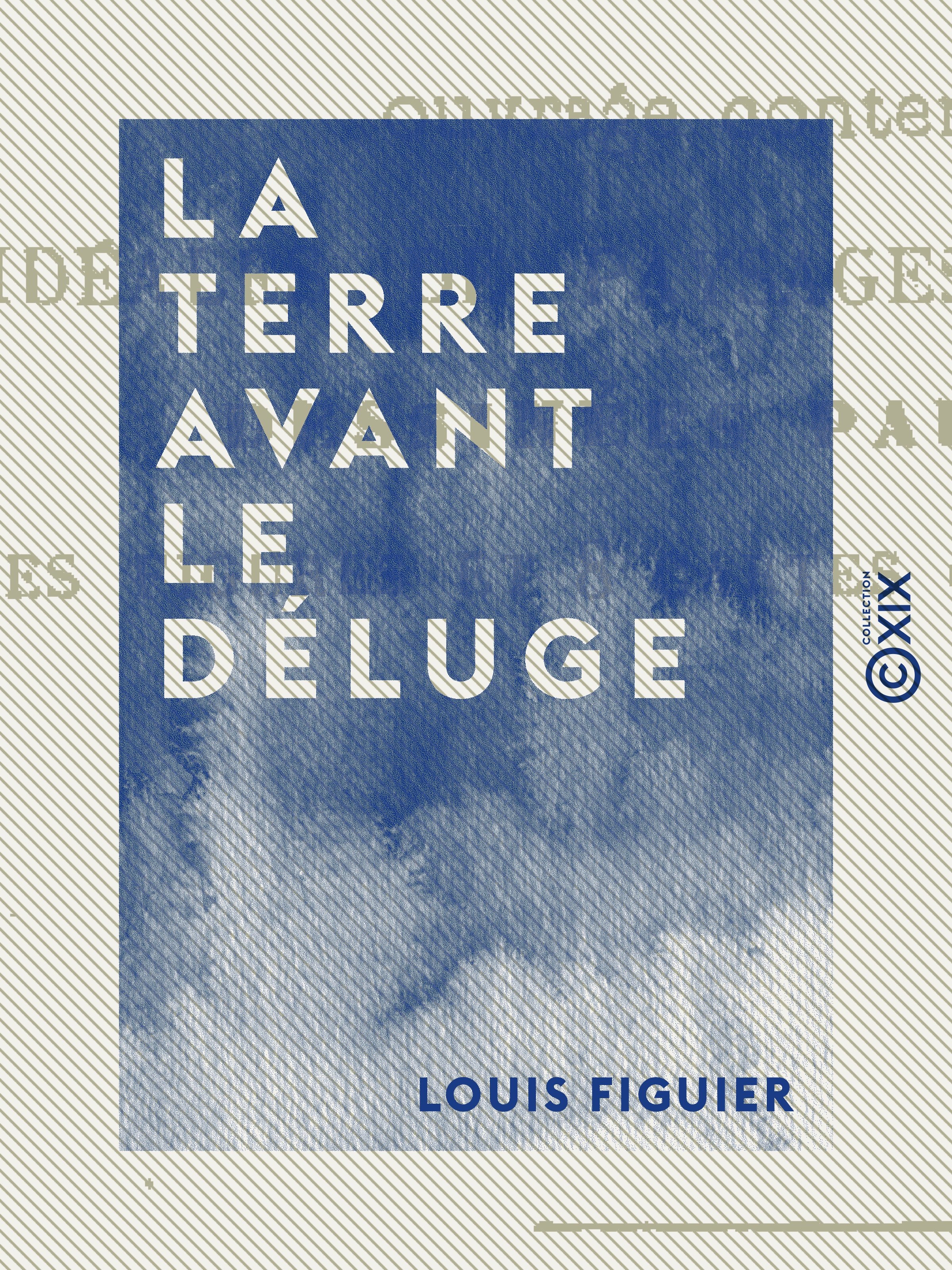 Couverture ebook de La Terre avant le déluge, de Louis Figuier