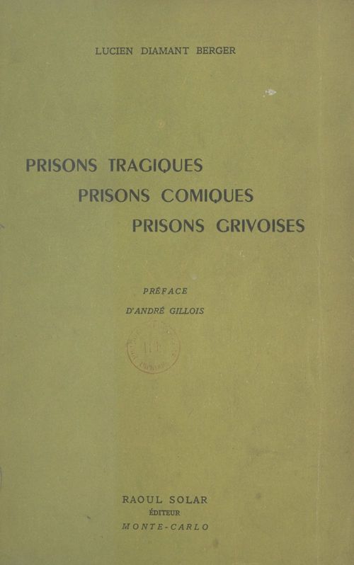 Couverture ebook de Prisons tragiques, prisons comiques, prisons grivoises, de Lucien Diamant Berger