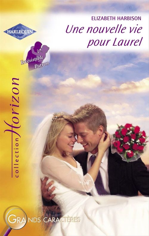 Couverture ebook de Une nouvelle vie pour Laurel (Harlequin Horizon), de Elizabeth Harbison