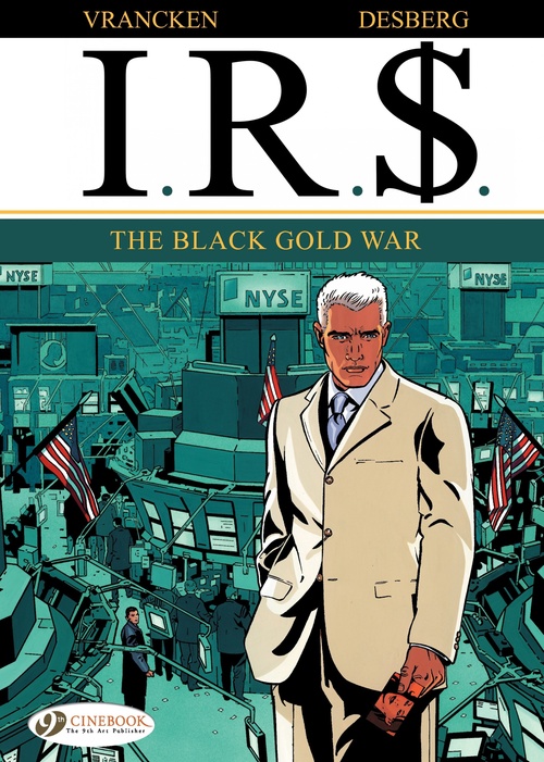 Couverture ebook de I.R.$. - Volume 6 - Gold War, de Stephen Desberg, Bernard Vrancken