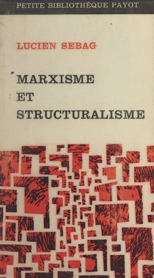 Couverture ebook de Marxisme et structuralisme, de Lucien Sebag