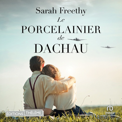 Couverture audiobook de Le Porcelainier de Dachau, de Sarah Freethy