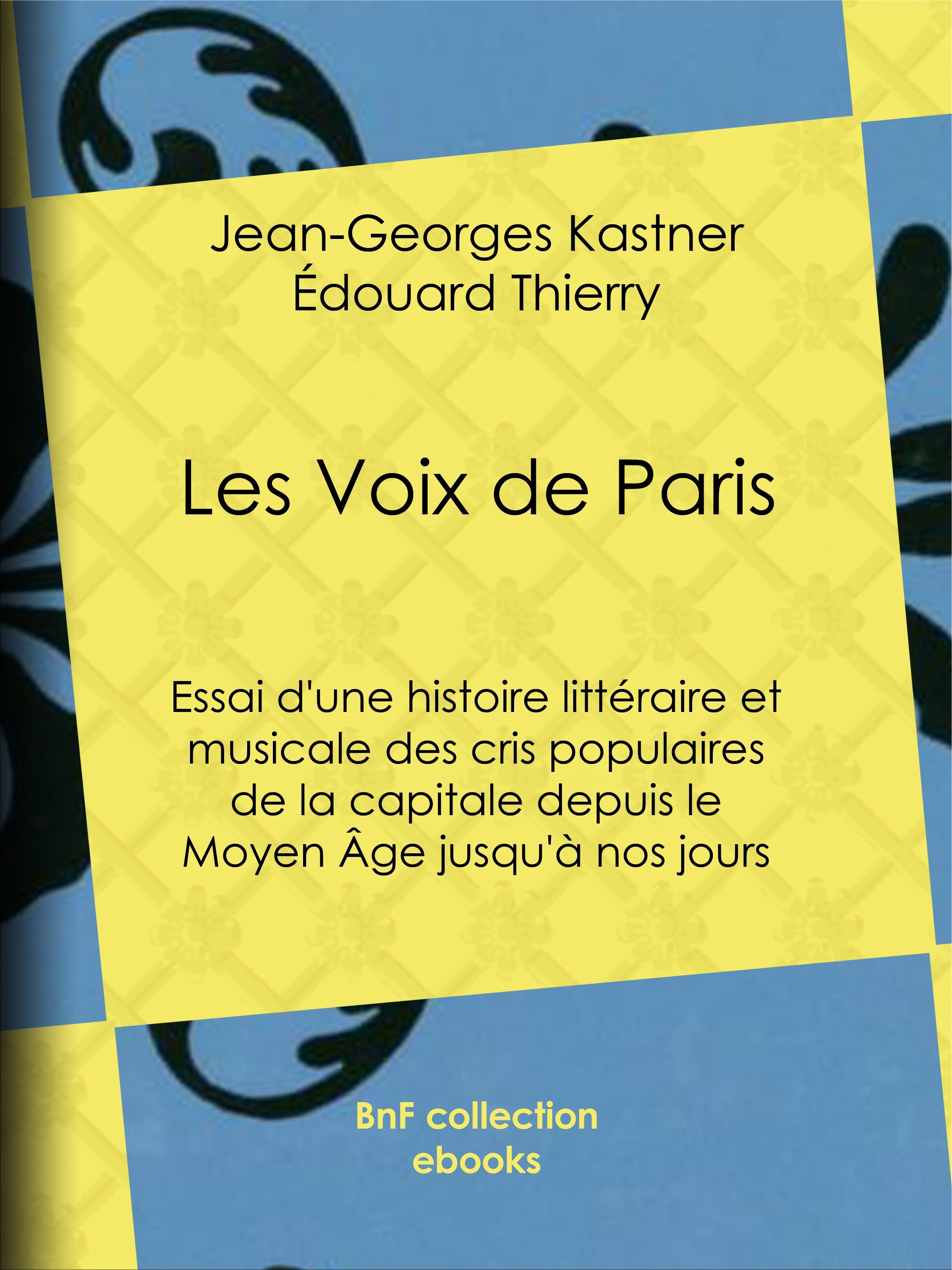 ebook cover of Les Voix de Paris, by Thierry Edouard, Jean-Georges Kastner