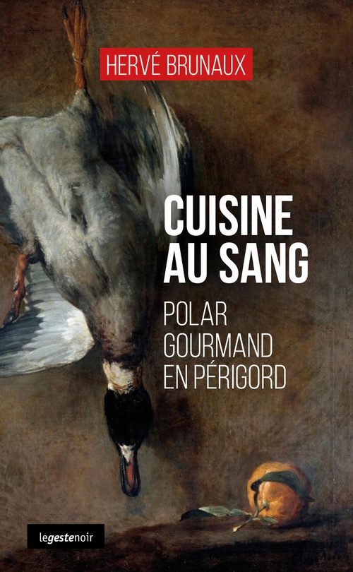 ebook cover of Cuisine au sang : Polar gourmand en Périgord, by Hervé Brunaux