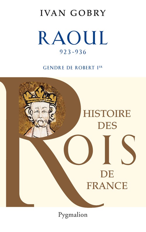 ebook cover of Raoul (923-936). Gendre de Robert Ier, by Ivan Gobry