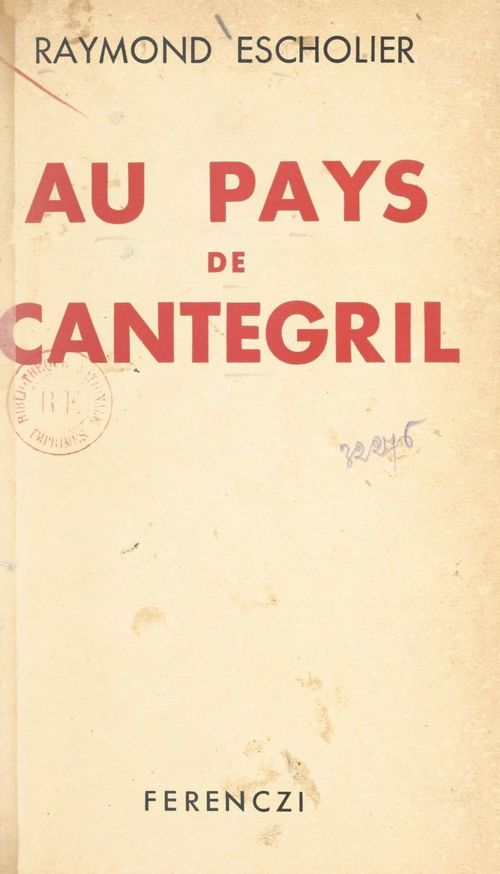 ebook cover of Au pays de Cantegril, by Raymond Escholier