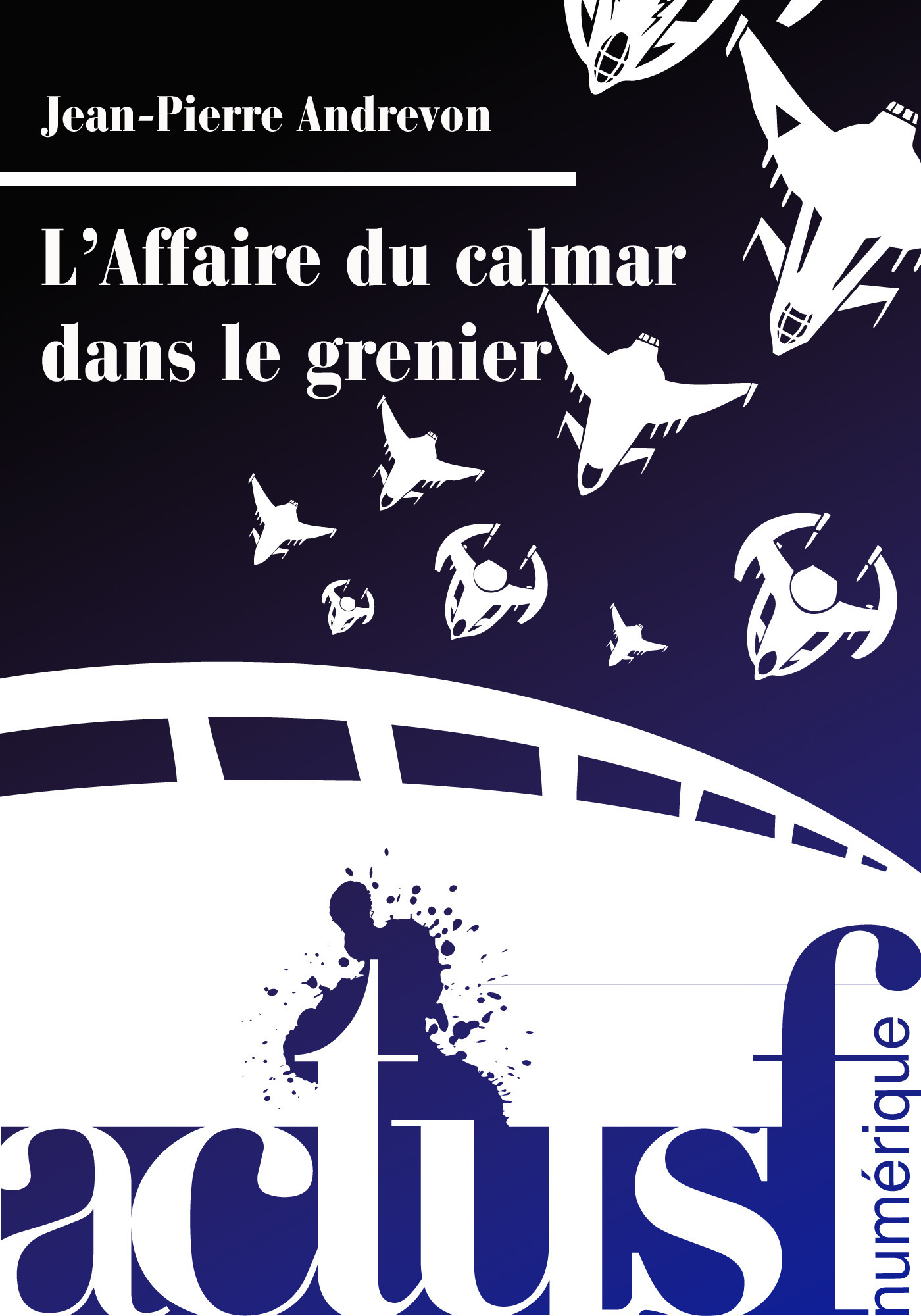 ebook cover of L'Affaire du calmar dans le grenier, by Jean-Pierre Andrevon