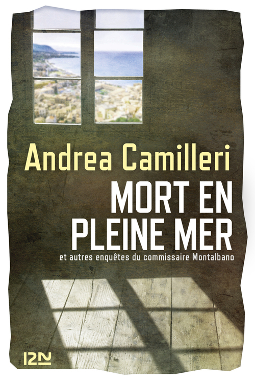 ebook cover of Mort en pleine mer et autres enquêtes du commissaire Montalbano, by Andrea Camilleri