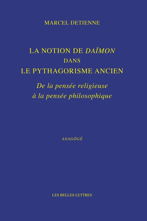 ebook cover of La Notion de Daïmon dans le pythagorisme ancien, by Marcel Detienne