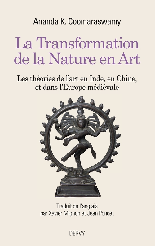 ebook cover of La Transformation de la Nature en Art - Les théories de l'art en Inde, en Chine, et dans l'Europe mé, by Ananda K. Coomaraswamy