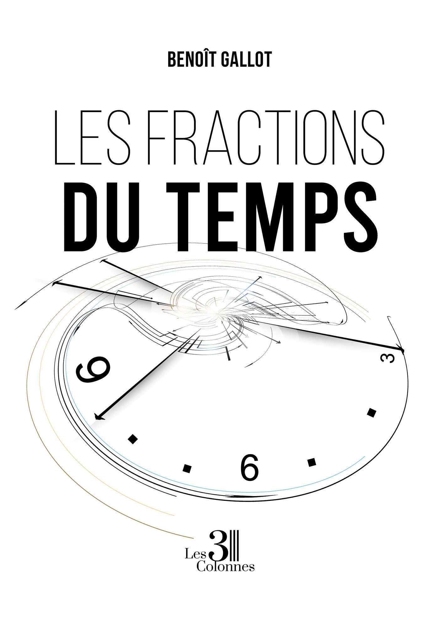 ebook cover of Les fractions du temps, by Benoît Gallot