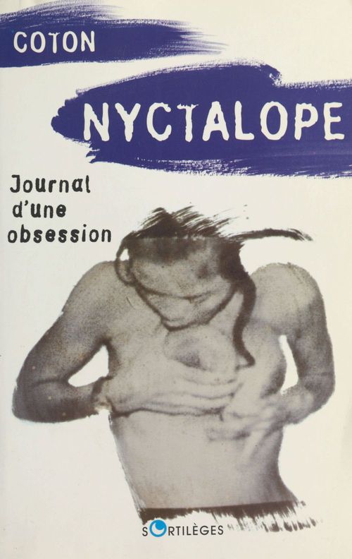 Couverture ebook de Nyctalope : journal d'une obsession, de Coton Xavier