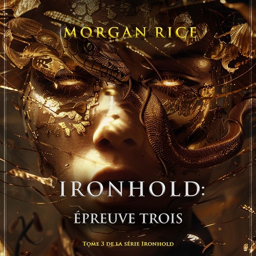audiobook cover of Ironhold : Épreuve trois (Tome 3 de la série Ironhold), by Morgan Rice