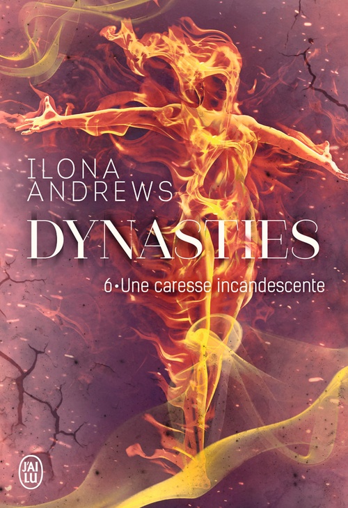 ebook cover of Dynasties (Tome 6) - Une caresse incandescente, by Ilona Andrews