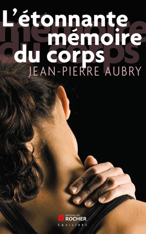 ebook cover of L'étonnante mémoire du corps, by Jean-pierre Aubry