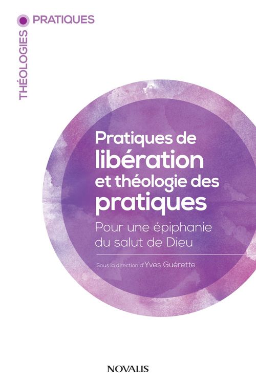 Couverture ebook de Pratiques de libération et théologie des pratiques, de
