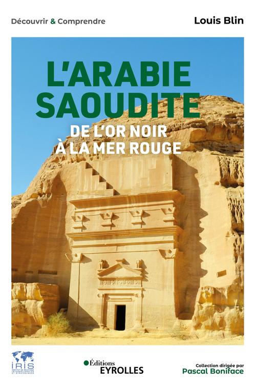ebook cover of L'Arabie saoudite, de l'or noir à la mer Rouge, by Louis Blin