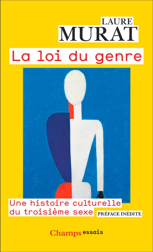 ebook cover of La loi du genre. Une histoire culturelle du troisième sexe, by Laure Murat