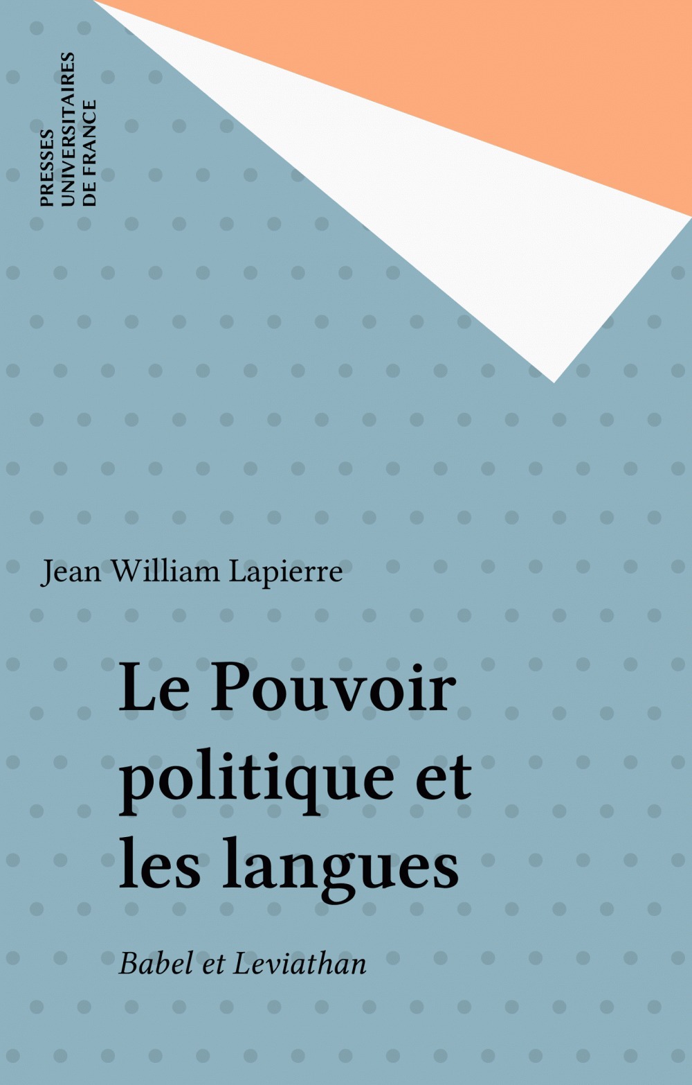 ebook cover of Le Pouvoir politique et les langues, by Jean-william Lapierre