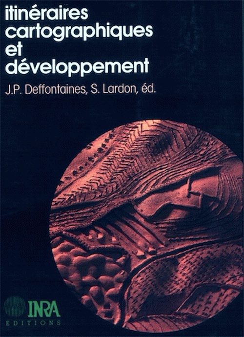 Couverture ebook de Itinéraire cartographique et développement, de Jean-Pierre Deffontaines, Sylvie Lardon