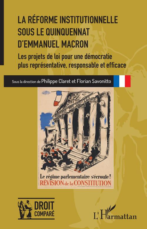 Couverture ebook de La réforme institutionnelle sous le quinquennat d'Emmanuel Macron, de Philippe Claret, Florian Savonitto