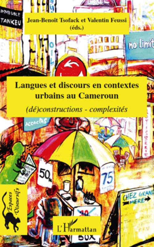 Couverture ebook de Langues et discours en contextes urbains au Cameroun, de Valentin Feussi, Jean-benoît Tsofak