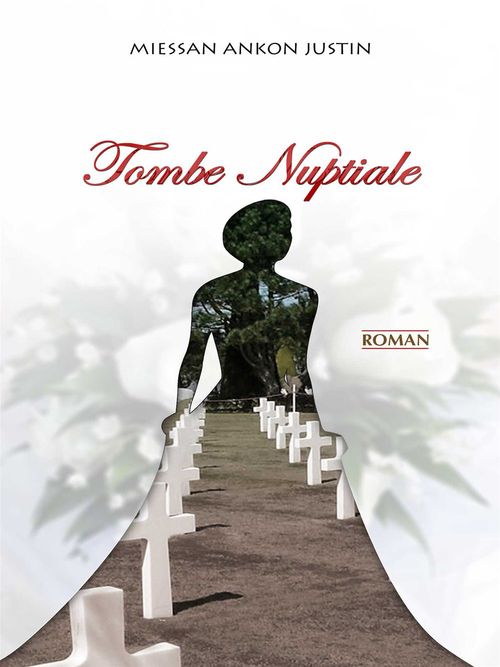 ebook cover of Tombe Nuptiale, by Miessan Ankon Justin
