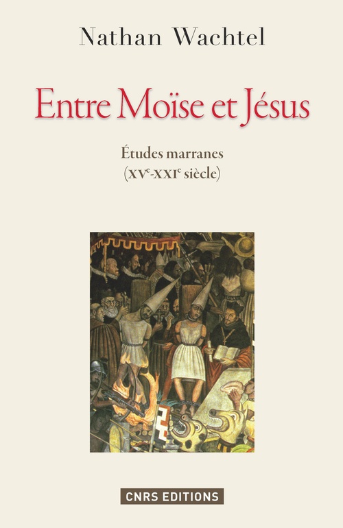 ebook cover of Entre Moïse et Jésus. Histoires marranes, by Nathan Wachtel