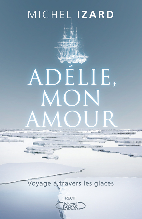 Couverture ebook de Adélie, mon amour, de Michel Izard