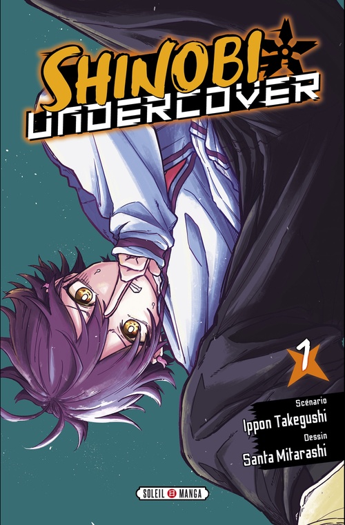 Couverture ebook de Shinobi Undercover T01, de Ippon Takegushi